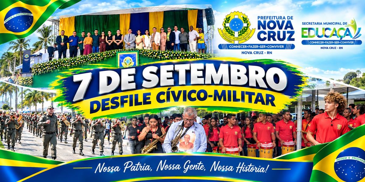Nova Cruz realiza grandioso Desfile Cívico-Militar em celebração à Independência do Brasil