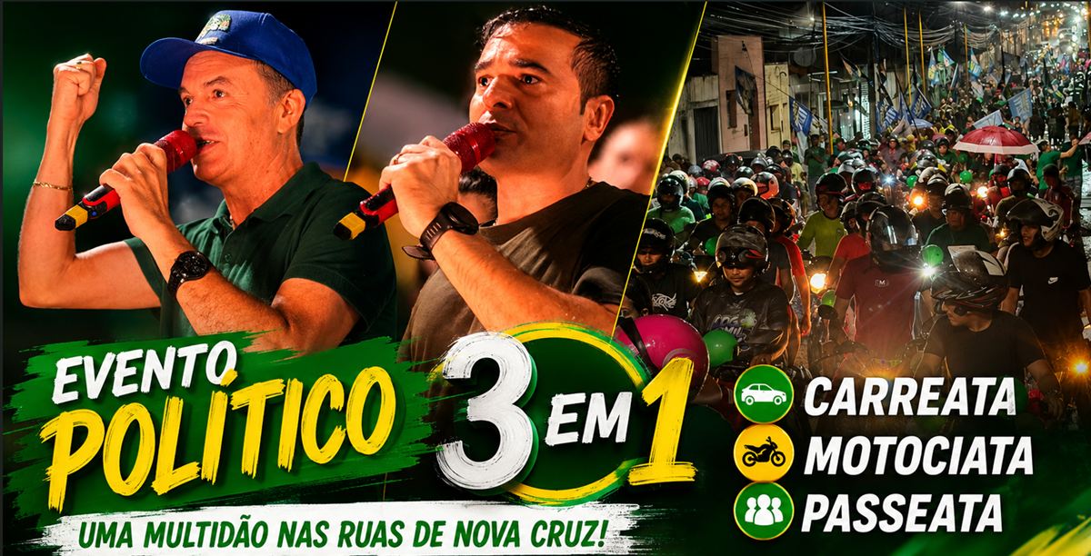 Mesmo com chuva, evento político “3 em 1” movimenta Nova Cruz com carreata, motociata e passeata.